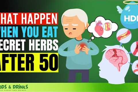 12 Herbs to Eat After 50 (To Stay Young and Healthy)