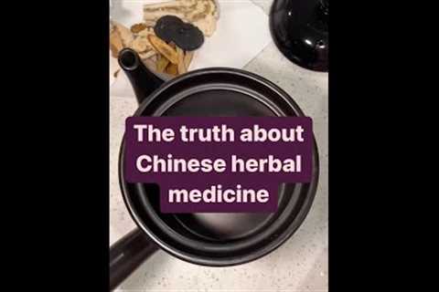 The Truth About Chinese Herbal Medicine 🌿