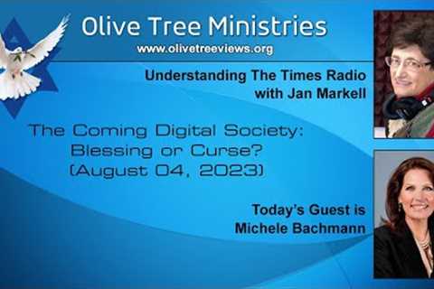 The Coming Digital Society: Blessing or Curse? – Michele Bachmann