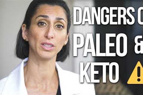 Dangers of Paleo & Keto Diets