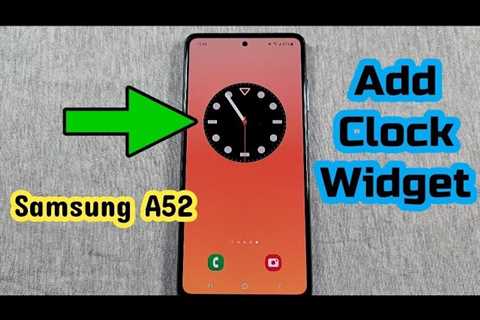 How to add clock widget on home screen Samsung A52