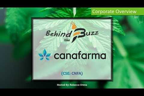 âBehind the Buzzâ Show: CanaFarma Hemp Products (CSE: CNFA) Corporate Overview