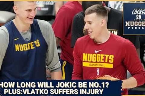 How long will Nikola Jokic be the best player in the world? | Vlatko''s injury | Jalen vs. Reggie