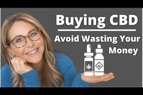 How to Buy the Best CBD Products! ð¤·ð¼ââï¸ (The ultimate Tip to avoid wasting Your Money)