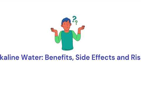 Alkaline Water - Is it Necessary?