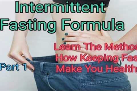 Intermittent Fasting Formula | Part 1| @purehealthsolution