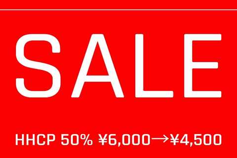 【SALE / SALE / SALE / SALE / SALE】  HHCP 50% → ¥6,000→¥4,500  HHCH 50% →…