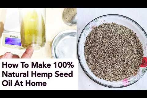 How To Make 100%Natural Organic Hemp Seed Oil With Cold Press At Home