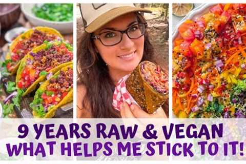 9 YEARS ONLY EATING RAW & VEGAN FOOD - MY PERSONAL SUCCESS TIPS
