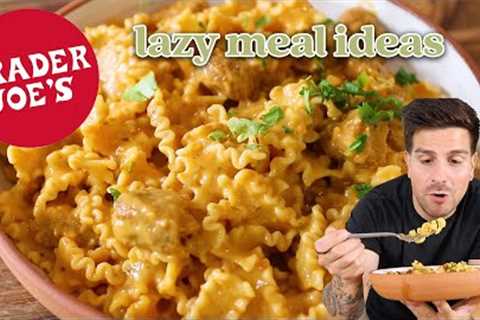 Lazy Trader Joe''s Meals!  (Easy Meal Ideas)