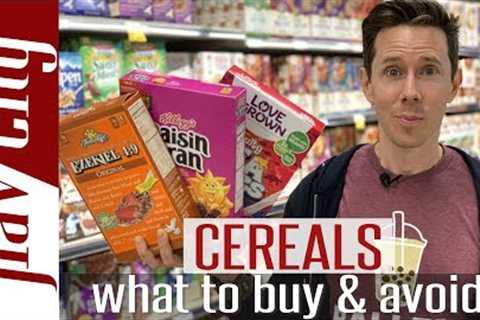 HUGE Cereal Haul - What Cereals To Buy & Avoid At the Grocery Store!