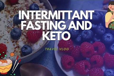 Does Intermittent Fasting And Keto Work?