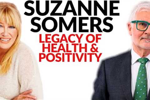 Suzanne Somers: A Tribute - A Candid Conversation with Dr. Steven Gundry about her Health Journey