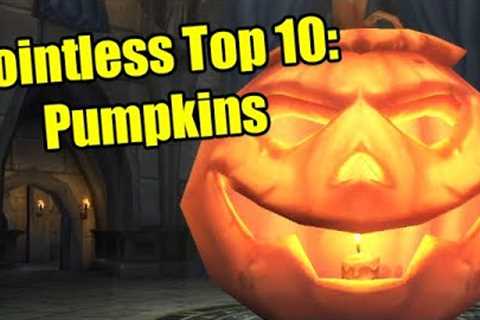 Pointless Top 10: Pumpkins in World of Warcraft