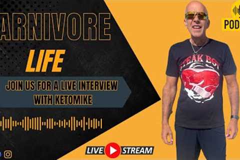 Carnivore Life: Conversations with Carnivore Diet Enthusiasts Keto Mike