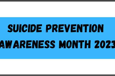 Suicide Prevention Awareness Month 2023