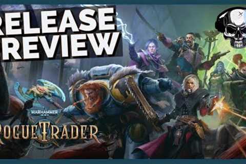 WH40k: Rogue Trader - Release Version Preview