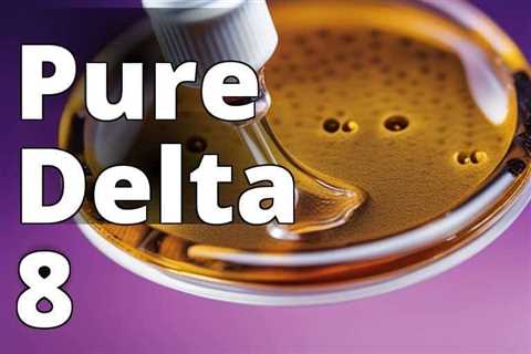 Delta 8 THC Dabs: The Ultimate Guide to Safety and Buying in 2023