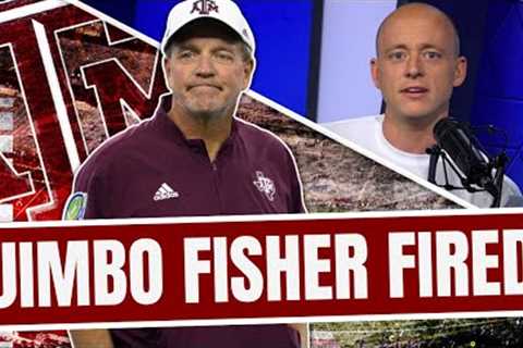 Josh Pate On Jimbo Fisher Being Fired By Texas A&M (Late Kick Cut)