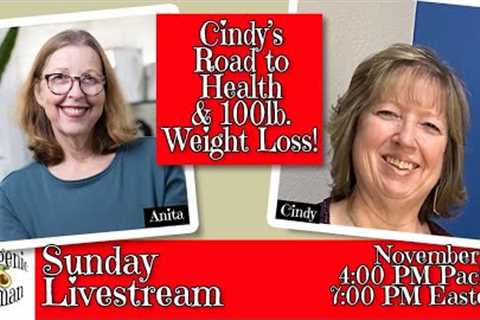 Cindy Demanche''s Road to Health and over 100lb Weight Loss! Live Q&A