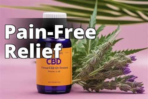 Discover the Healing Potential: CBD Oil for Fibromyalgia Pain Relief