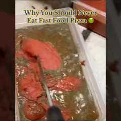 Why You Should Never Eat Fast Food Pizza 🤢 #gross