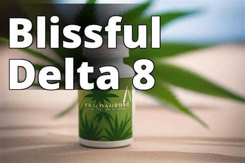 The Ultimate Guide to Using Delta 8 THC for Relaxation: Benefits, Effects, and Regulations
