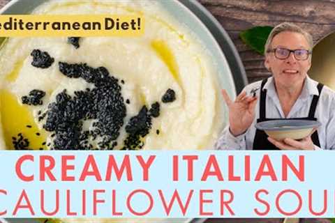 Creamy Cauliflower Soup | Mediterranean Diet Recipes