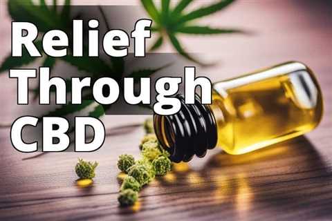 The Ultimate Guide to the Best CBD Oil for Inflammatory Disease