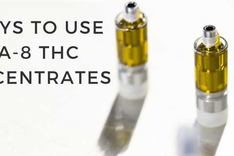 How To Use Delta 8 Thc Distillate