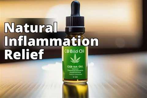 Does CBD Oil Help Fight Inflammation? Your Ultimate Guide
