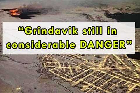 Land Rise Says Another Eruption May Come at ANY point while Grindavik Residents Allowed to go Home