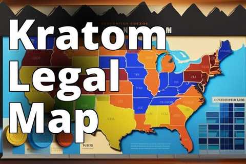 Demystifying Kratom Laws: State-by-State Breakdown
