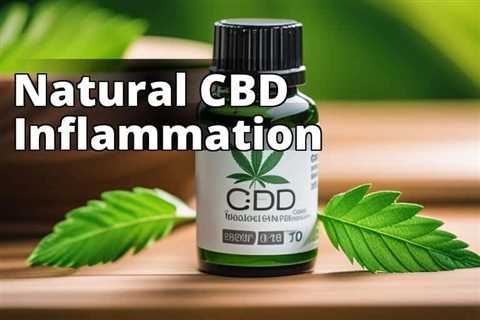 The Truth Revealed: Is CBD an Effective Anti-Inflammatory?