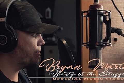 Bryan Martin - Beauty in the Struggle (Official Music Video)
