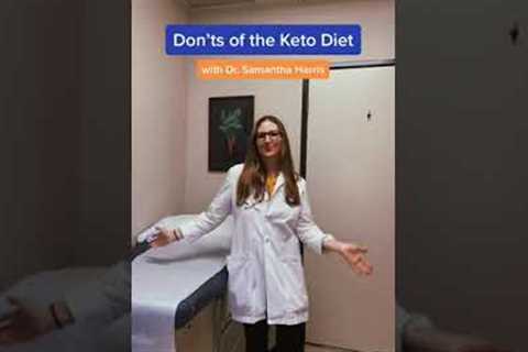 Don''ts of the Keto Diet with Weight Loss Doctor Dr. Samantha Harris