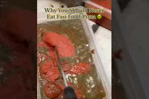 Why You Should Never Eat Fast Food Pizza 🤢 #gross