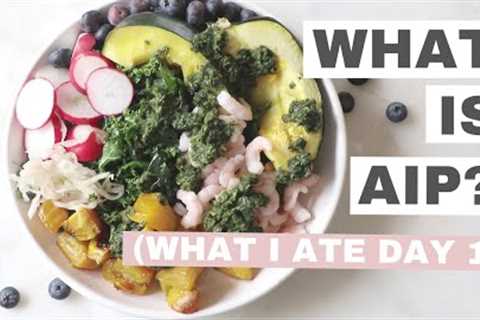 AIP Diet - What is the Autoimmune Protocol | What I ate AIP Day 1