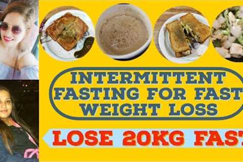 How to lose weight with intermittent fasting| how it works| IF benefits| Lose 20 kgs fast