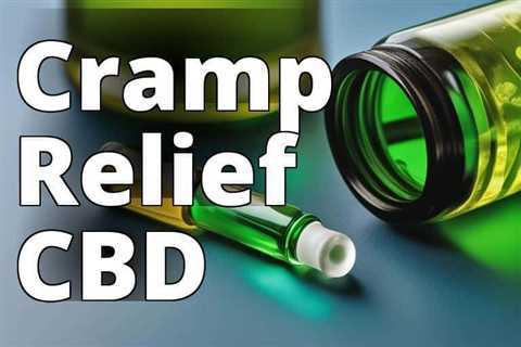 Unveiling the Top CBD for Cramps: Your Ultimate Guide to Relief