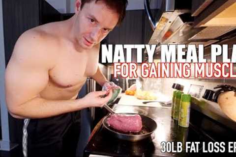 My 6 Meals For Muscle Gain | 30LB Fat Loss Ep. 05