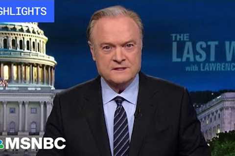 Watch The Last Word With Lawrence O’Donnell Highlights: Oct. 31