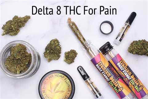 Why Does THC-8 Alleviate Chronic Pain?