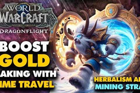 Using Chromie Time Travel to Boost Gold Making with Herbalism and Mining - Wow Gold Making Tip