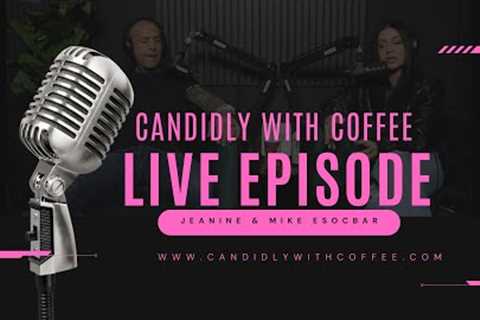 Candidly with Coffee After Dark - LIVE EPISODE | Q&A
