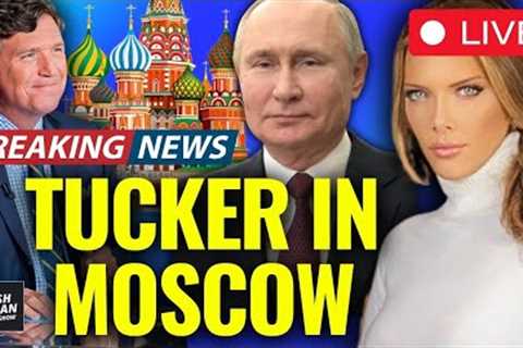 BREAKING LIVE: Fmr Fox Host Tucker Carlson in Moscow to Interview Putin—Left Goes FULL KGB!
