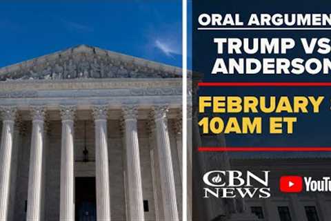 LIVE: Supreme Court Oral Arguments | Trump vs. Anderson