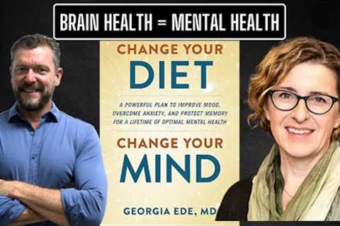 Best Diet to Improve Mental Health with Dr. Georgia Ede