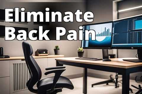 Transform Your Life: Fix Back Pain from Poor Ergonomics in 5 Simple Steps
