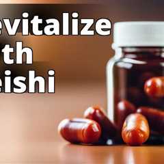 Boost Your Immune System with Superior Reishi Mushroom Capsules